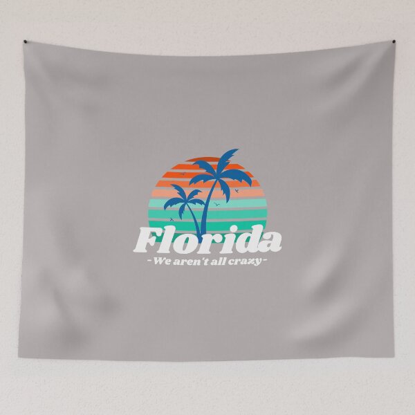 Item preview, Florida, we aren't all crazy designed and sold by GuesthozGraphix.