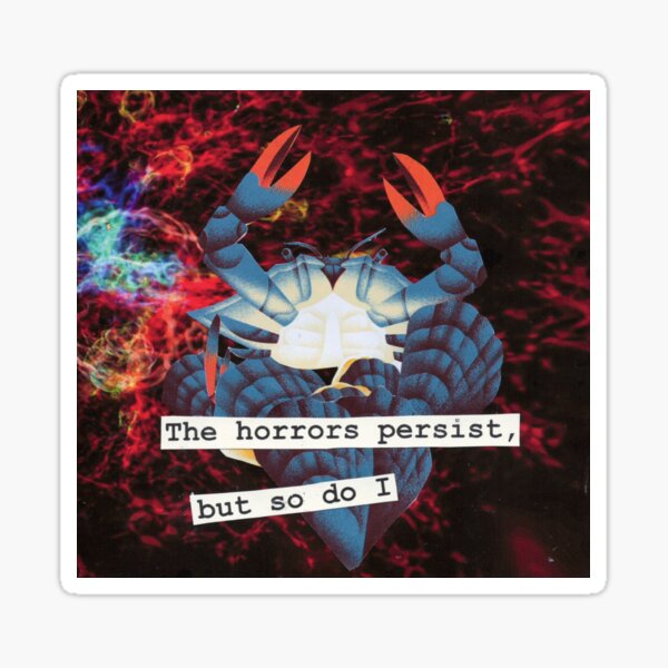 Vista previa del artículo con la obra «Los horrores persisten, pero yo también.», diseñado y vendido por Fever Dream Collage .