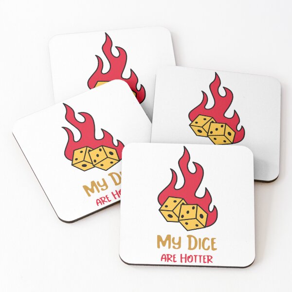 Item preview, My Dice Are Hotter Than Your Strategy designed and sold by LettsMerchntees.