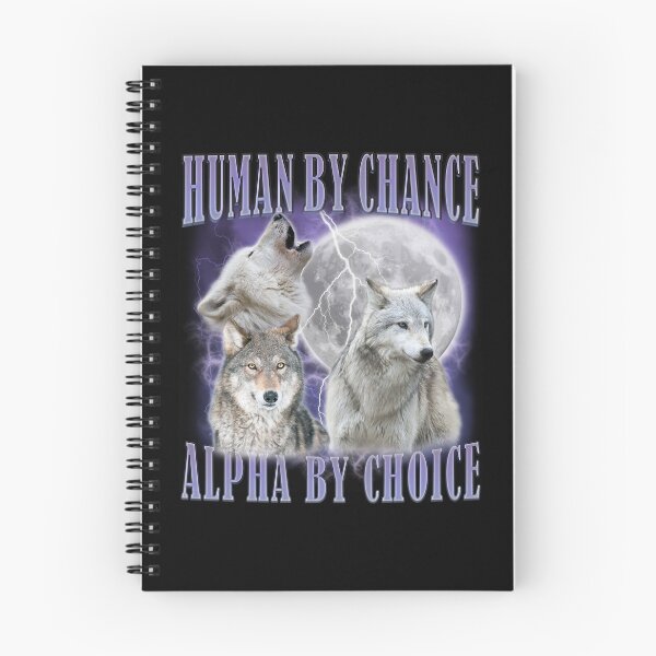 Item preview, Human By Chance Alpha By Choice designed and sold by BelkaMd.