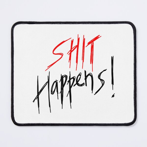 Item preview, Shit happens | Red and Black designed and sold by WarmlyArts.