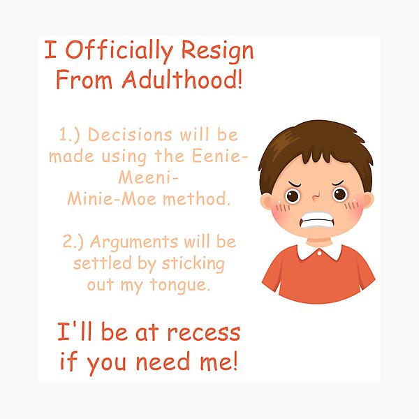 Item preview, I Officially Resign From Adulthood! designed and sold by JoezPlace.