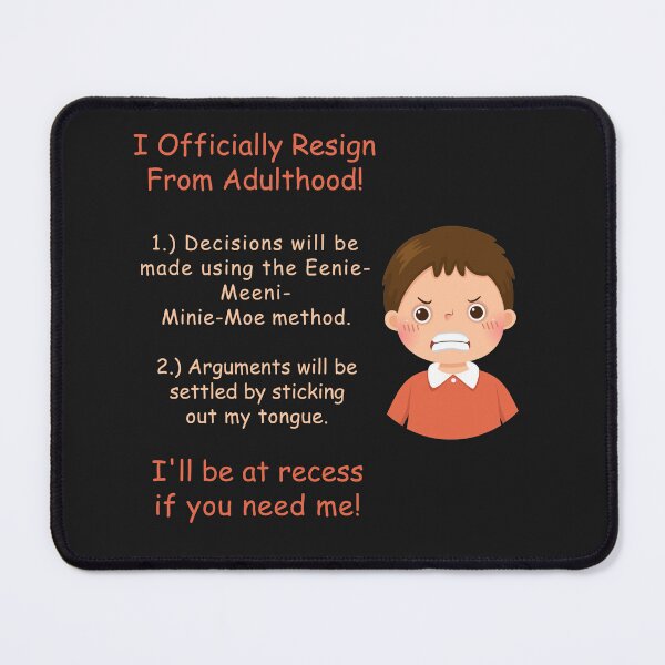 Item preview, I Officially Resign From Adulthood! designed and sold by JoezPlace.