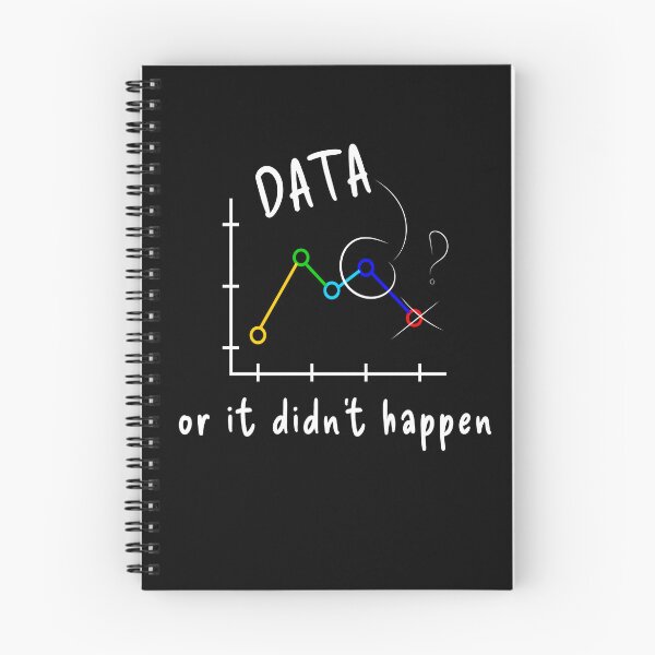 Item preview, Data or it Didn’t Happen Scientist's designed and sold by MooonTees.