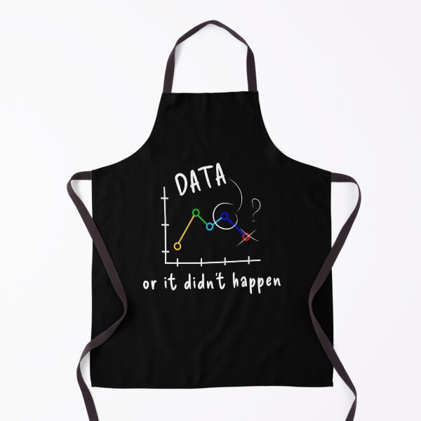 Item preview, Data or it Didn’t Happen Scientist's designed and sold by MooonTees.