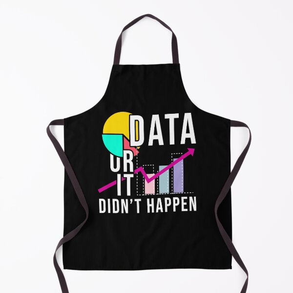 Item preview, Data or it Didn’t Happen Scientist's designed and sold by MooonTees.