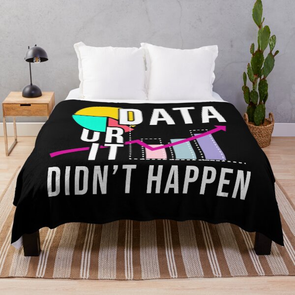 Item preview, Data or it Didn’t Happen Scientist's designed and sold by MooonTees.