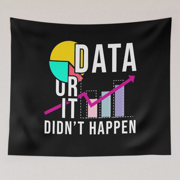 Item preview, Data or it Didn’t Happen Scientist's designed and sold by MooonTees.