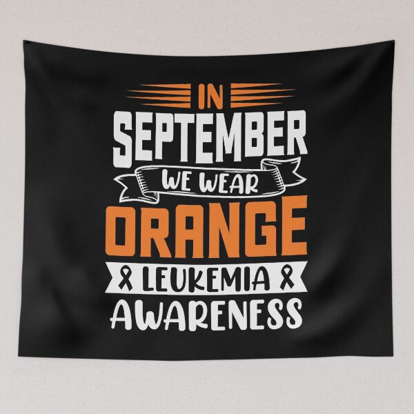 Item preview, In September We Wear Orange Leukemia Awareness designed and sold by RCMstore.