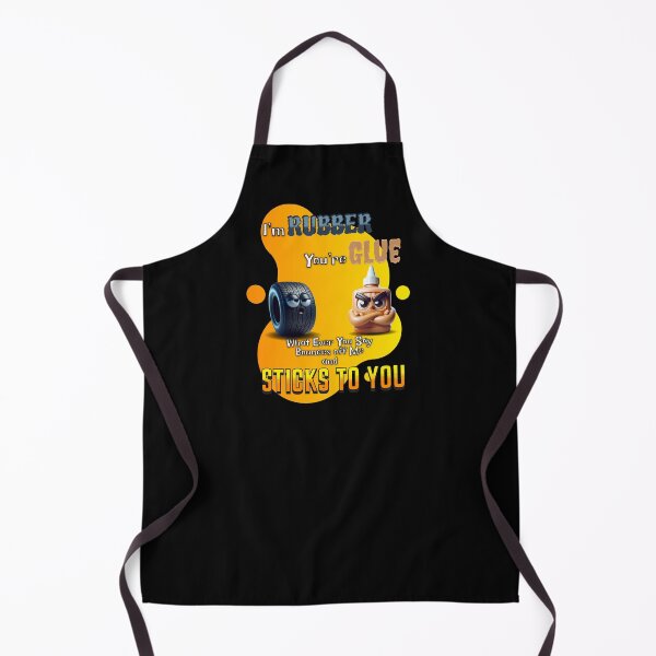 Item preview, I'm Rubber You're Glue designed and sold by S4G Tees.