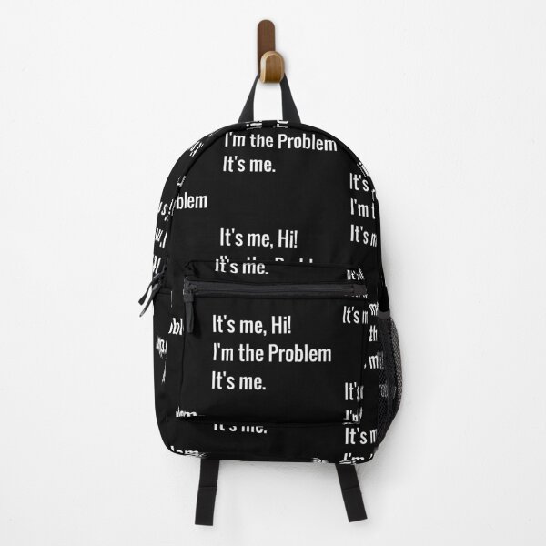 Item preview, It's Me Hi I'm The Problem It's Me designed and sold by TinysKaden.
