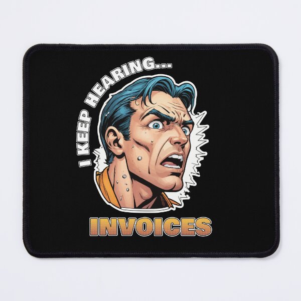Item preview, I Keep Hearing Invoices Funny Accountant Pun designed and sold by thecatcouch.