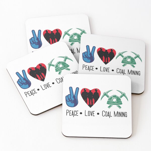 Item preview, Peace Love Coal Mining designed and sold by TSF LifeStyle Designs.