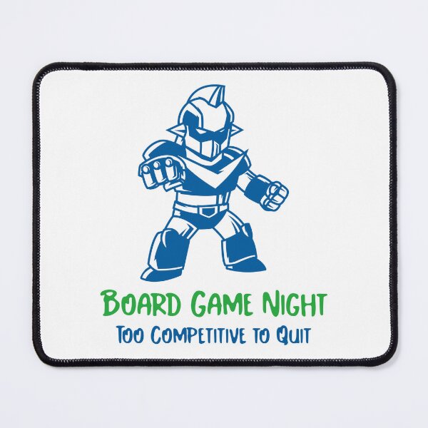 Item preview, Board Game Night: Too Competitive to Quit designed and sold by LettsMerchntees.