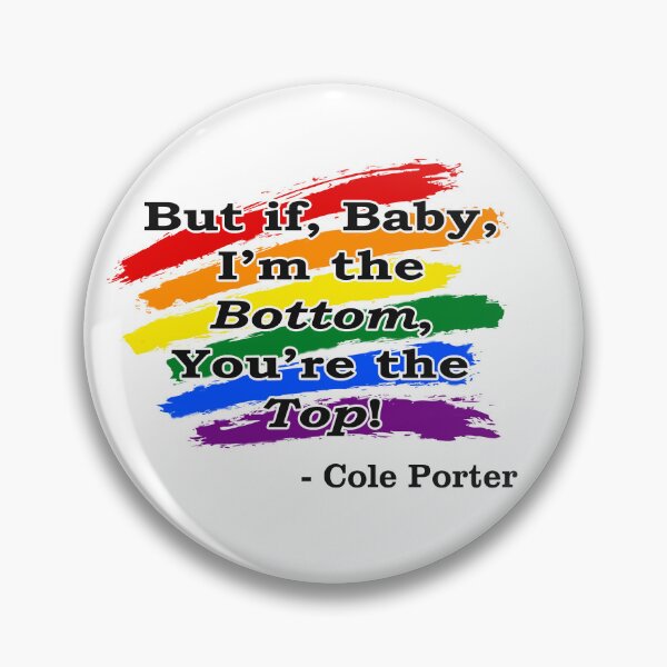 Item preview, I'm the Bottom, You're the Top! Cole Porter  designed and sold by Live Out Gear.
