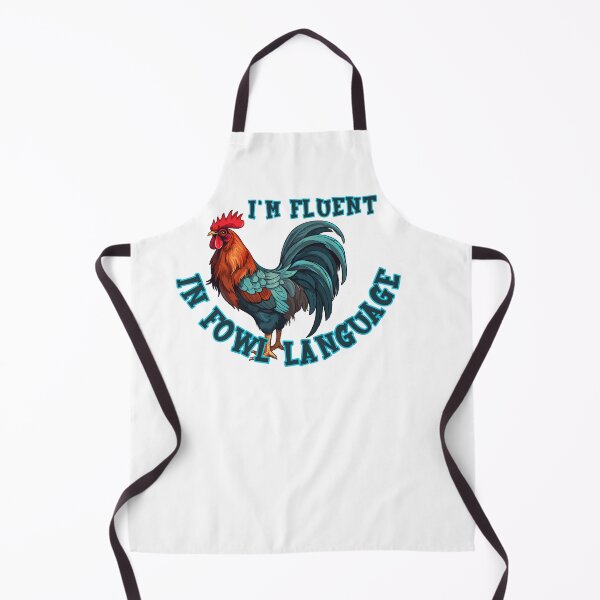 Item preview, I'm Fluent in Fowl Language designed and sold by TSF LifeStyle Designs.