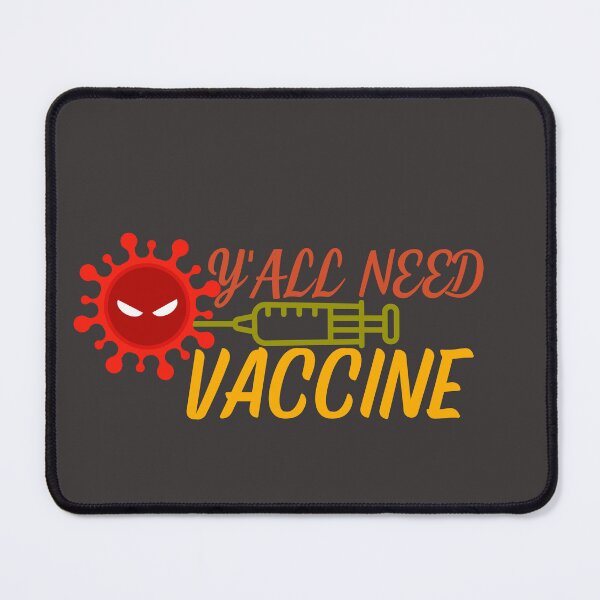 Item preview, Y'all need vaccine designed and sold by Jerziv-C.