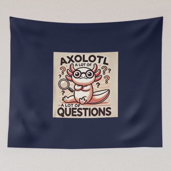 Item preview, Axolotl Questions designed and sold by SeraphonDesigns.