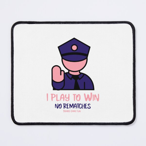 Item preview, I Play to Win, No Rematches: Board Game Fun designed and sold by LettsMerchntees.