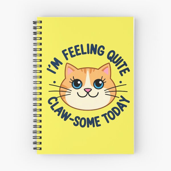 Item preview, I'm Feeling Quite Claw-Some Today Cute Cat Quote designed and sold by TheArtOfPat.