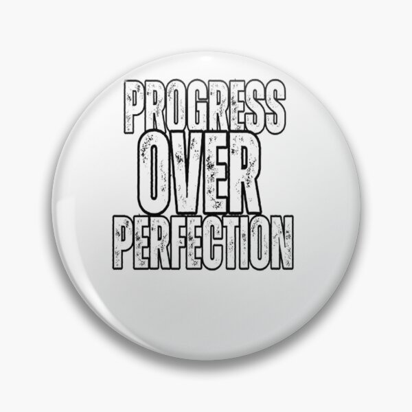 Item preview, Progress Over Perfection  designed and sold by Angelle55.