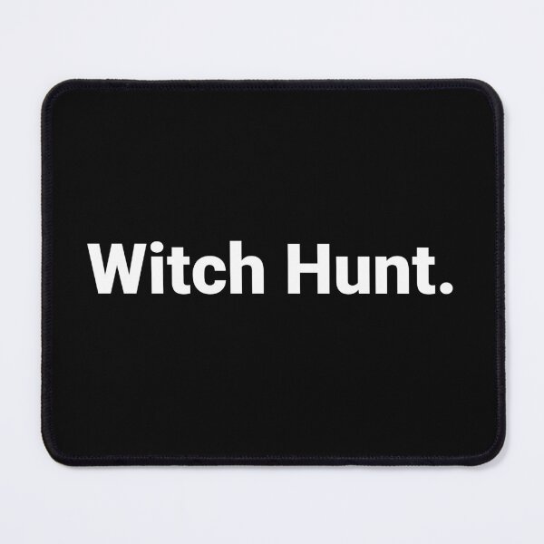 Item preview, Witch Hunt. designed and sold by Text-based T-Shirts and Gifts.