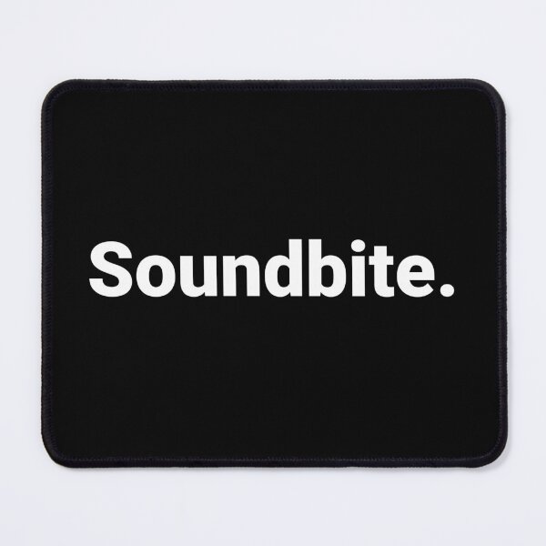 Item preview, Soundbite. designed and sold by Text-based T-Shirts and Gifts.