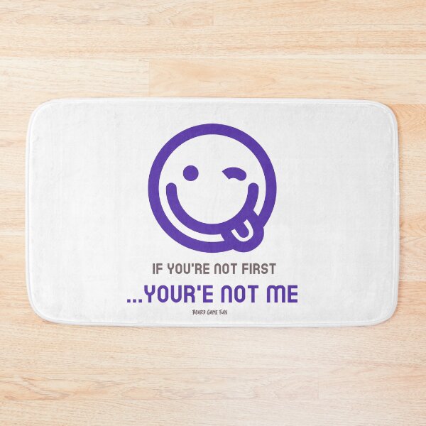 Item preview, If You're Not First, You're Not Me: Board Game Fun designed and sold by BestMerchnTees.