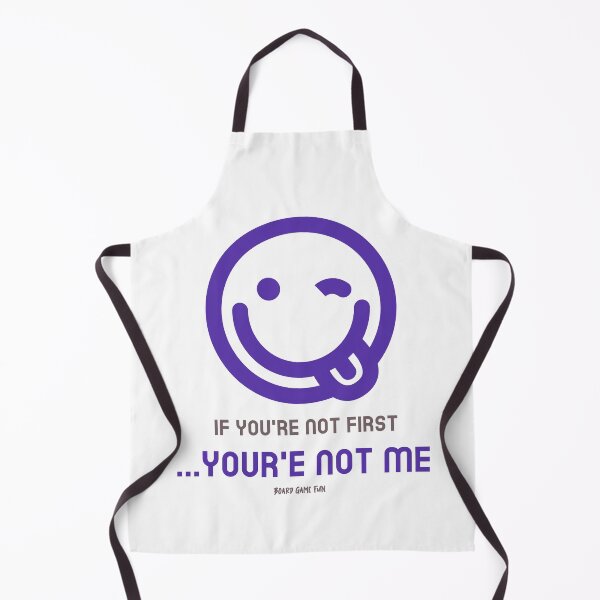 Item preview, If You're Not First, You're Not Me: Board Game Fun designed and sold by BestMerchnTees.