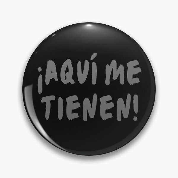 Item preview, ¡Aquí me tienen! Gris designed and sold by SyTcreations.