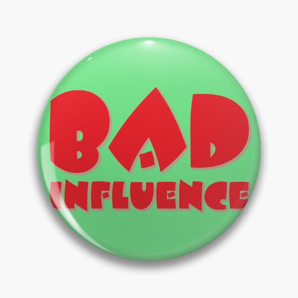 Item preview, Bad Influence designed and sold by Kevin  Rose.
