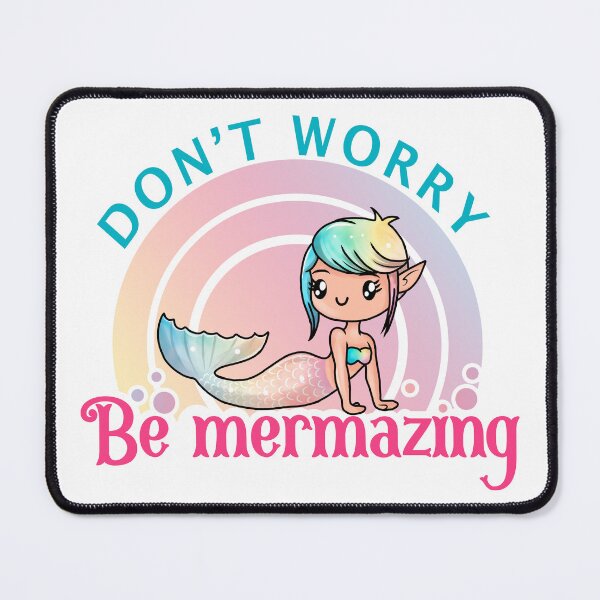 Item preview, Don't worry be mermazing designed and sold by CharmSpell.