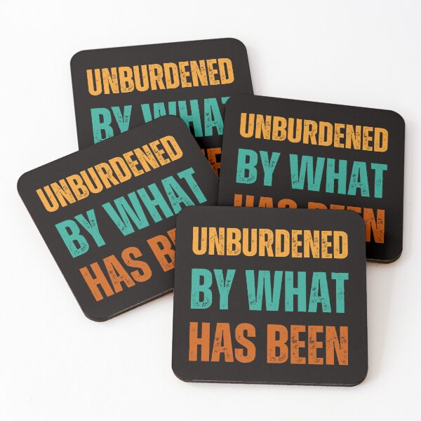 Item preview, What Can Be, Unburdened By What Has Been designed and sold by 4CoolKats.