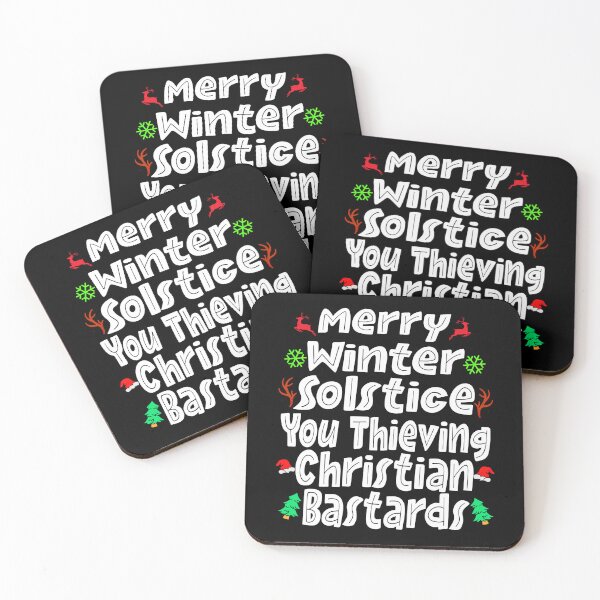Item preview, Merry winter solstice you thieving christian bastards  designed and sold by BASKF.