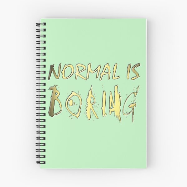 Item preview, Normal Is Boring designed and sold by Kevin  Rose.