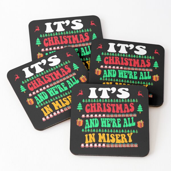 Item preview, It's Christmas And We're All In Misery designed and sold by BASKF.
