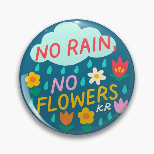 Item preview, No Rain, No Flowers Design designed and sold by Kelsie Jensen.