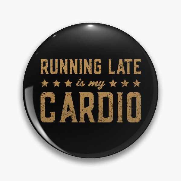 Item preview, Running Late is My Cardio Retro Funny designed and sold by Guerrilla-Dx.