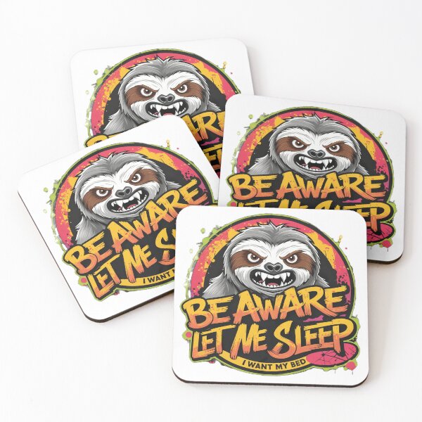 Item preview, Sloth - Beaware - Let me Sleep - I want my bed designed and sold by CristianoArt.