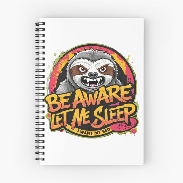 Item preview, Sloth - Beaware - Let me Sleep - I want my bed designed and sold by CristianoArt.