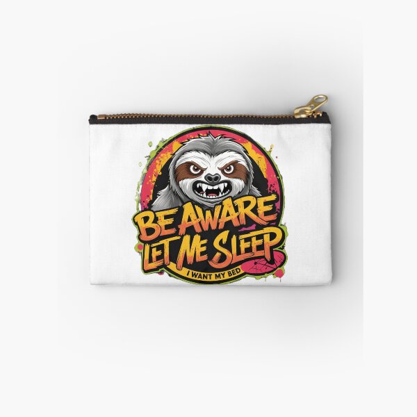Item preview, Sloth - Beaware - Let me Sleep - I want my bed designed and sold by CristianoArt.
