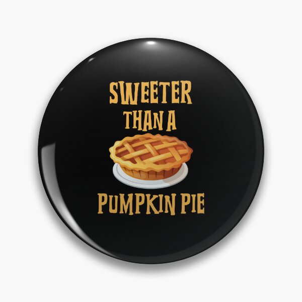 Item preview, Sweeter than a Pumpkin Pie designed and sold by 87-Aesthetics.