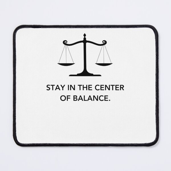 Item preview, Stay Balanced - Reality Transurfing Quote designed and sold by Kamal Khajeb.