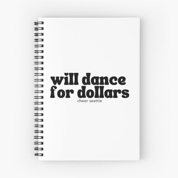 Item preview, will dance for dollars designed and sold by CheerSeattle.