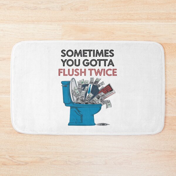 Item preview, Sometimes You Gotta Flush Twice designed and sold by katgosnice.