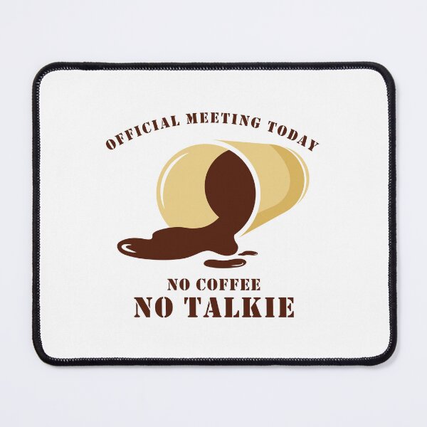 Item preview, no coffee no talkie. designed and sold by stylegoose.
