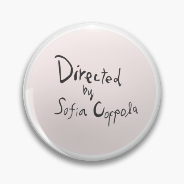 Item preview, Directed by Sofia Coppola Artwork  designed and sold by Sofia Escalante.