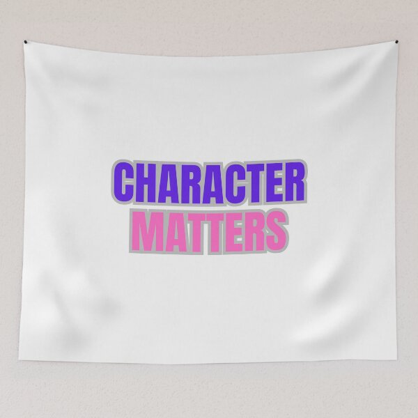 Item preview, Character Matters designed and sold by TShirtCrafters.