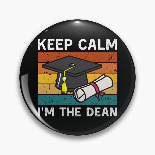Item preview, Keep calm I'm the dean designed and sold by T&C Finesse.