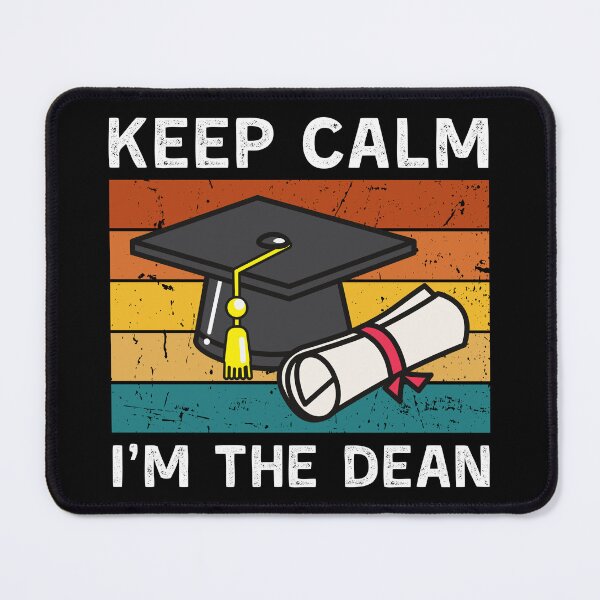 Item preview, Keep calm I'm the dean designed and sold by T&C Finesse.